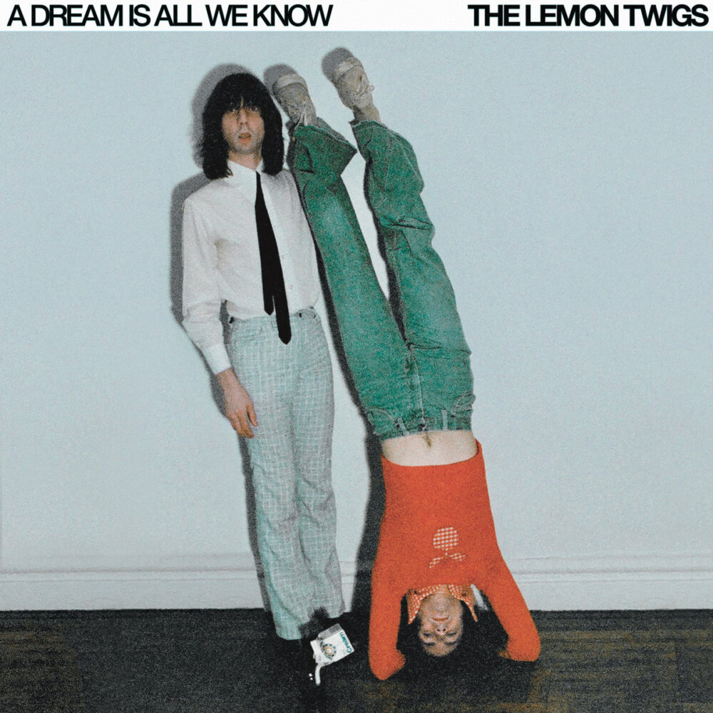 洋楽 The Lemon Twigs A Dream Is All We Know Ouça | The Lemon Twigs: 